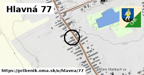 Hlavná 77, Pribeník