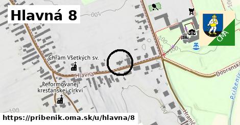 Hlavná 8, Pribeník