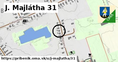 J. Majlátha 31, Pribeník