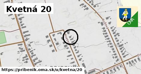 Kvetná 20, Pribeník