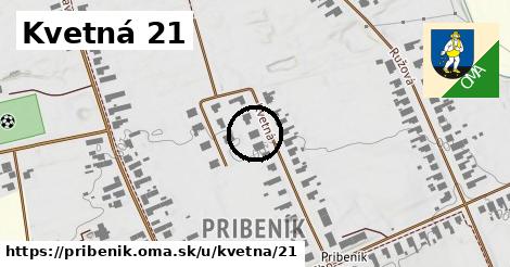 Kvetná 21, Pribeník