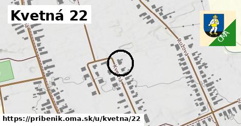 Kvetná 22, Pribeník