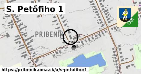 S. Petőfiho 1, Pribeník