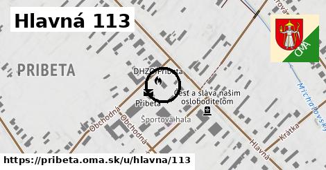 Hlavná 113, Pribeta