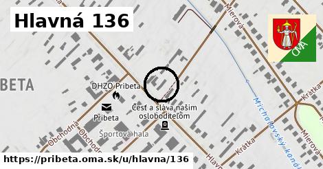 Hlavná 136, Pribeta