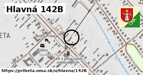 Hlavná 142B, Pribeta