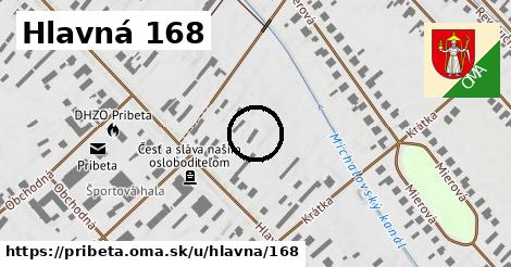 Hlavná 168, Pribeta