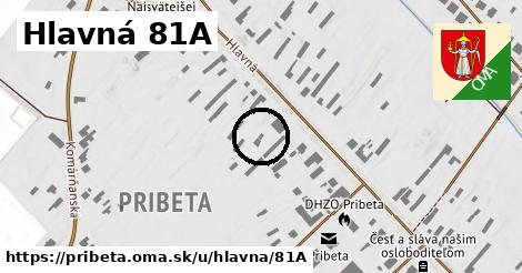 Hlavná 81A, Pribeta