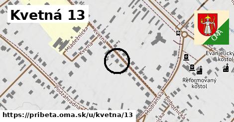 Kvetná 13, Pribeta