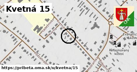 Kvetná 15, Pribeta