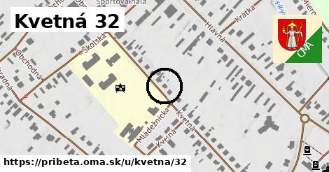 Kvetná 32, Pribeta