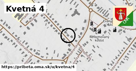 Kvetná 4, Pribeta