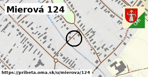 Mierová 124, Pribeta