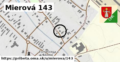 Mierová 143, Pribeta