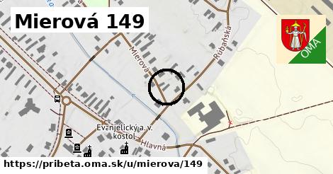 Mierová 149, Pribeta