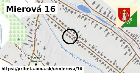 Mierová 16, Pribeta