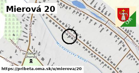 Mierová 20, Pribeta