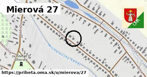 Mierová 27, Pribeta