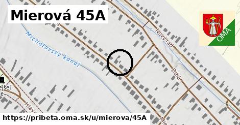 Mierová 45A, Pribeta