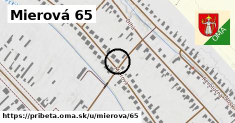 Mierová 65, Pribeta