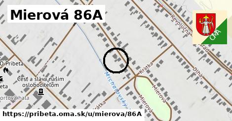 Mierová 86A, Pribeta