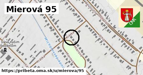 Mierová 95, Pribeta