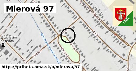 Mierová 97, Pribeta