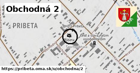 Obchodná 2, Pribeta