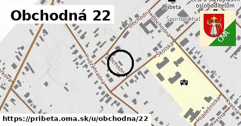 Obchodná 22, Pribeta