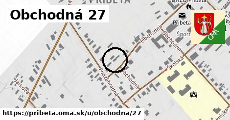 Obchodná 27, Pribeta