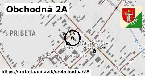 Obchodná 2A, Pribeta