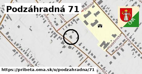 Podzáhradná 71, Pribeta