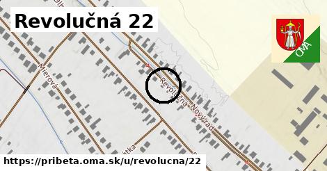 Revolučná 22, Pribeta