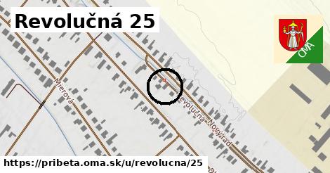 Revolučná 25, Pribeta