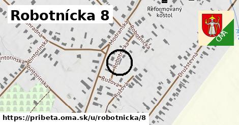 Robotnícka 8, Pribeta