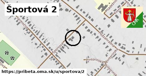 Športová 2, Pribeta