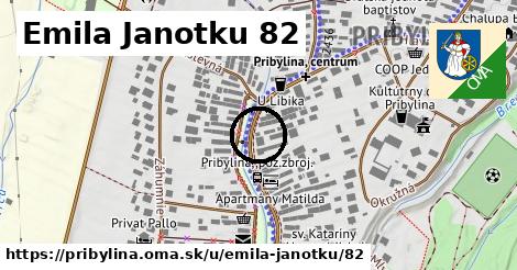 Emila Janotku 82, Pribylina