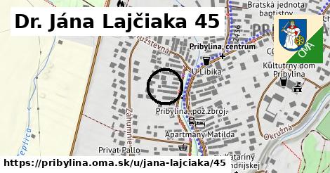 Dr. Jána Lajčiaka 45, Pribylina