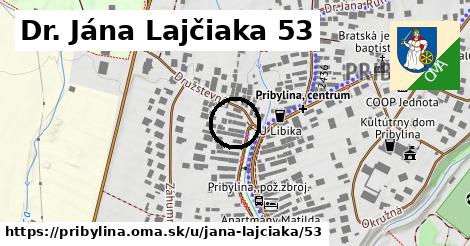 Dr. Jána Lajčiaka 53, Pribylina