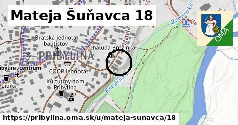 Mateja Šuňavca 18, Pribylina
