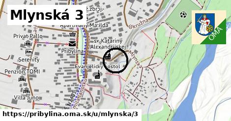 Mlynská 3, Pribylina