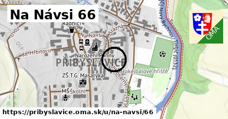 Na Návsi 66, Přibyslavice