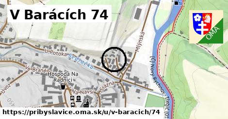 V Barácích 74, Přibyslavice