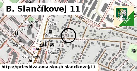 B. Slančíkovej 11, Prievidza