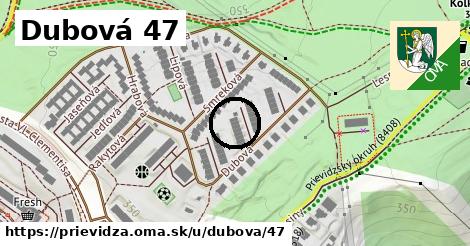 Dubová 47, Prievidza