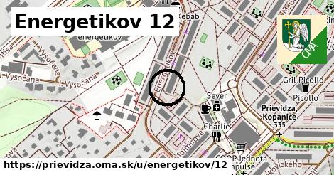 Energetikov 12, Prievidza