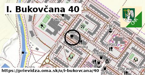 I. Bukovčana 40, Prievidza