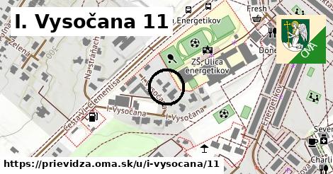 I. Vysočana 11, Prievidza