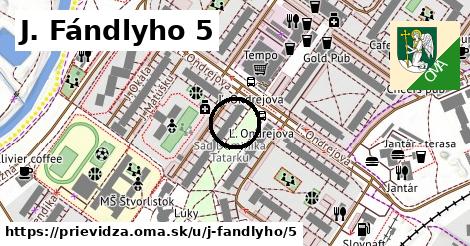 J. Fándlyho 5, Prievidza