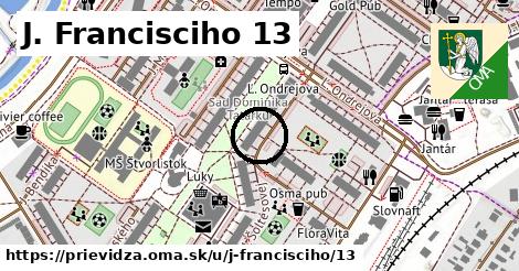 J. Francisciho 13, Prievidza